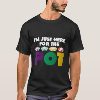 Camiseta Estou Aqui Para O Pote Engraçado Poker Por Muito T