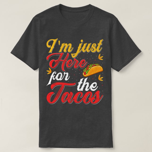 Camiseta Estou Aqui Para O Retro Dos Tacos (Frente do Design)