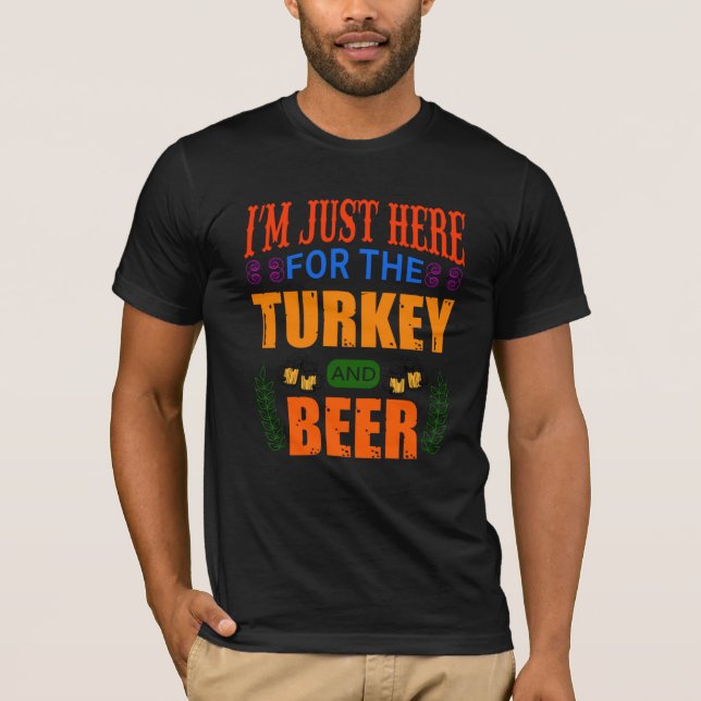 Camiseta Estou aqui para o T-Shirt de peru e cerveja (Frente)