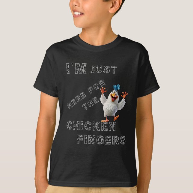 Camiseta Estou aqui para os Dedos de Galinha (Frente)