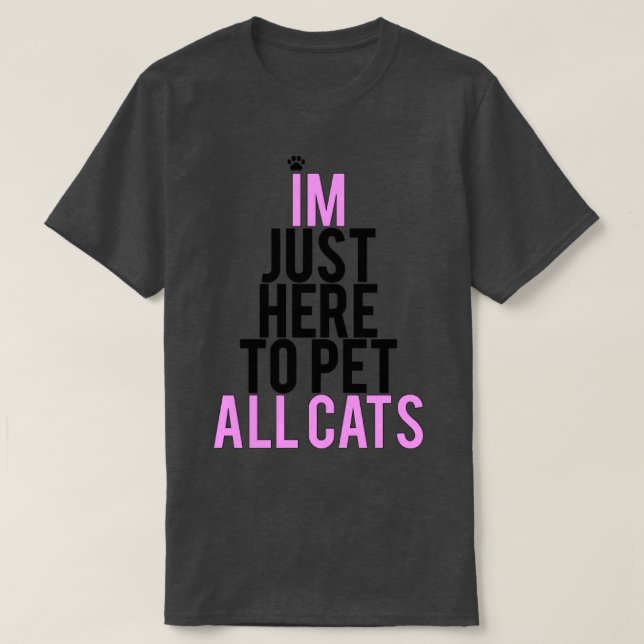 Camiseta Estou Aqui Para Pet Todos Os Gatos (Frente do Design)