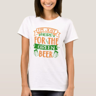 Camiseta Estou aqui pela Cerveja Verde
