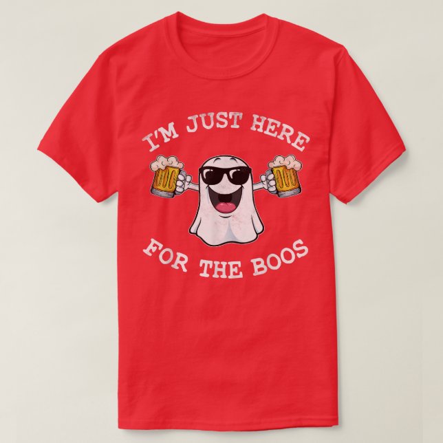 Camiseta Estou aqui pela diversão do Bebendo de cerveja Boo (Frente do Design)