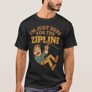 Camiseta Estou aqui pela zipline