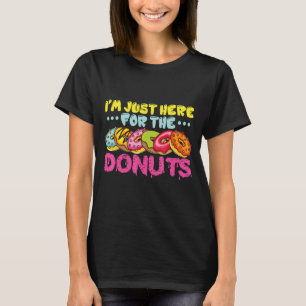 Camiseta Estou aqui pelas Rosquinhas
