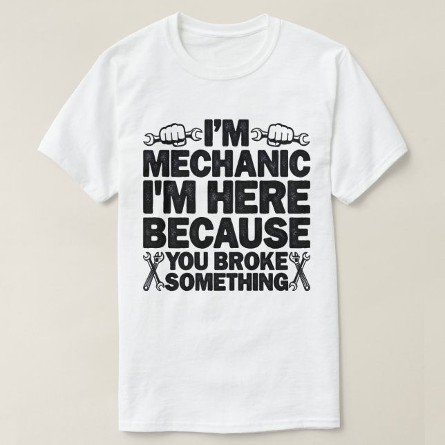 Camiseta Estou aqui porque você quebrou algo engraçado Pai (Frente do Design)