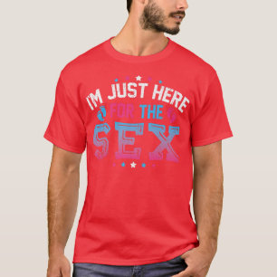 Camiseta Estou aqui só para o Sexo Engraçado Reveal Baby