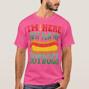 Camiseta Estou aqui só para os cachorros quentes, doações e