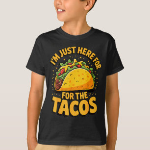 Camiseta Estou aqui só pelos tacos