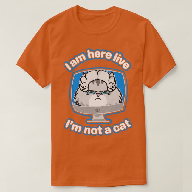 Camiseta Estou aqui vivo Não sou um gato 13 (2) (Frente do Design)