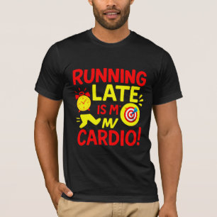 Camiseta Estou Atrasado É Meu Cardio Engraçado