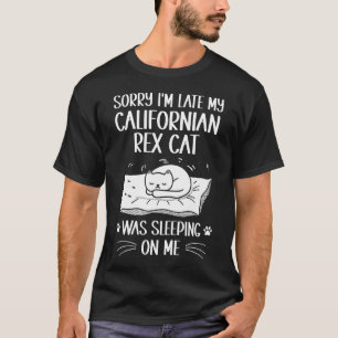 Camiseta Estou Atrasado Meu Gato Californian Rex Estava Dor