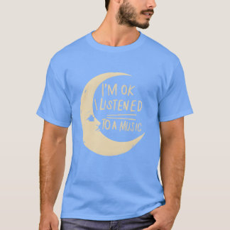 Camiseta Estou bem, acabei de ouvir terapia musical