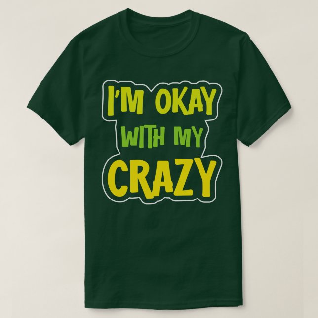 Camiseta Estou Bem Com O Meu Louco 3 (Frente do Design)
