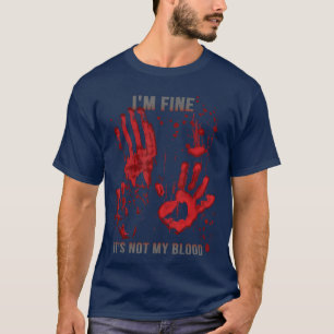 Camiseta Estou Bem Não É Meu Sangue Menino Sangrento Mancha