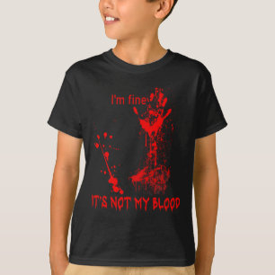 Camiseta Estou bem, não é meu sangue para homens, mulheres