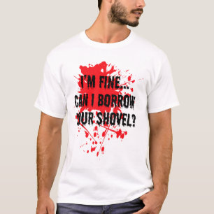 Camiseta Estou bem, posso emprestar a sua pá maldita Hallow