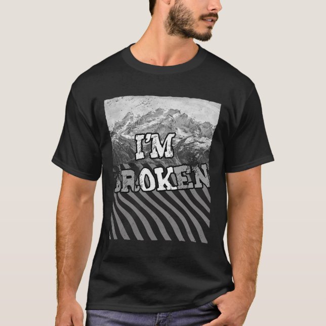 Camiseta Estou bem quebrado. (Frente)