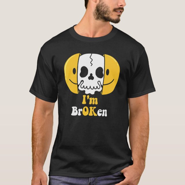 Camiseta Estou bem, sou uma Doença Invisível Quebrada Homen (Frente)