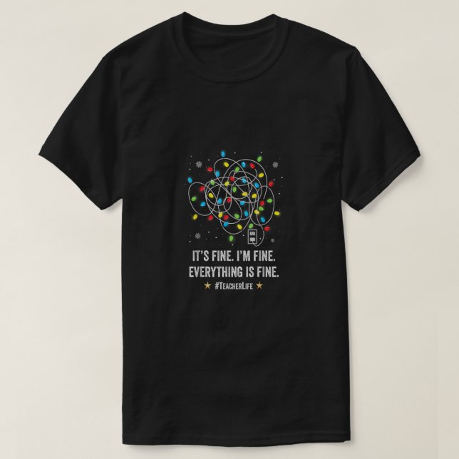 Camiseta Estou bem, tudo bem, professor, luz de Natal (Frente do Design)
