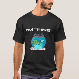 Camiseta Estou Bem Tudo Está Bem Peixe Gato