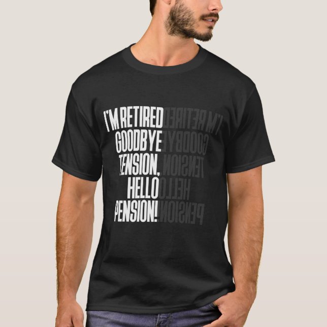 CAMISETA ESTOU CANSADO A PENSÃO DE TENSÃO DE GOODBYE. (Frente)