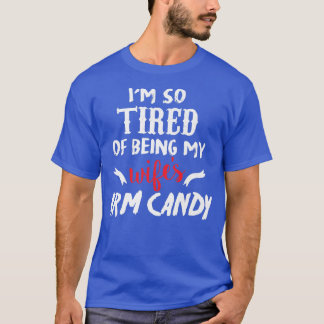 Camiseta Estou Cansado De Ser Meu Amigo De Braço Da Wifes10