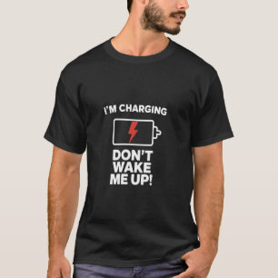 Camiseta Estou Carregando Não Me Acorde Piada Dormindo