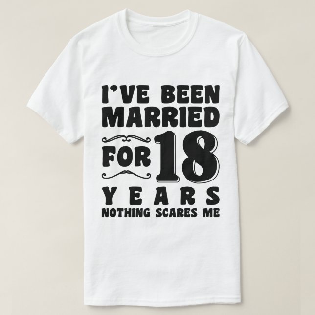 Camiseta Estou Casado Há 18 Anos Aniversário de Casamento (Frente do Design)