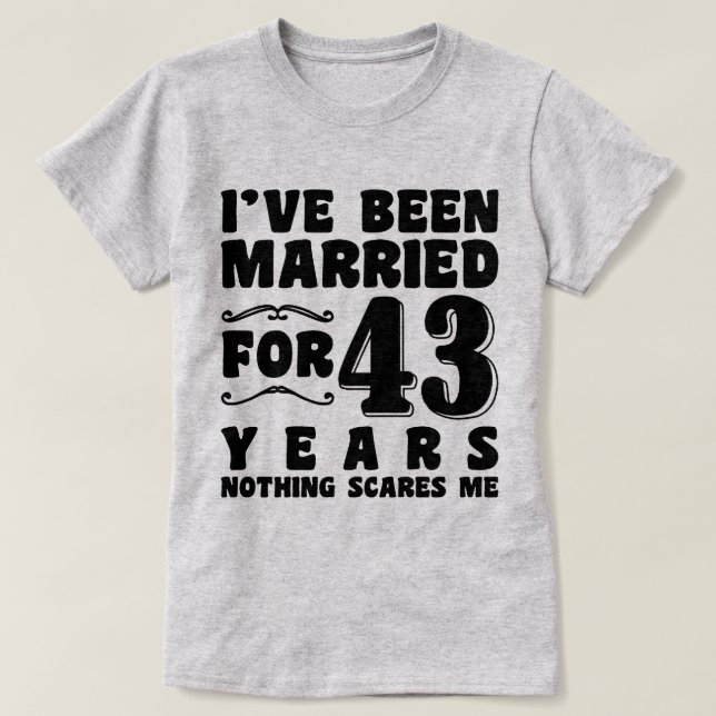 Camiseta Estou Casado Há 43 Anos Casal Correspondente (Frente do Design)