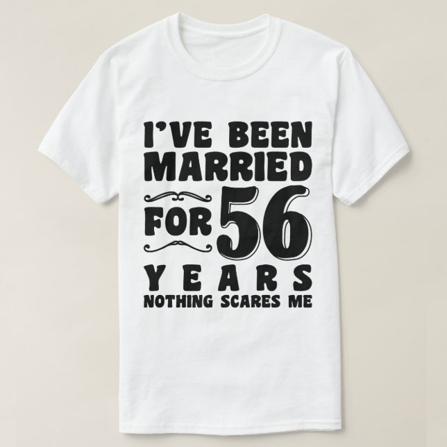 Camiseta Estou Casado Há 56 Anos Marido Esposa Engraçado (Frente do Design)