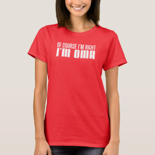 Camiseta Estou certo, sou a Oma (ON DARK)