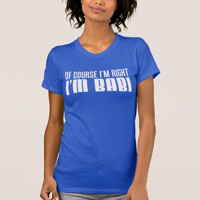 Camiseta Estou certo, sou Babi (NA ESCURA) (Frente)