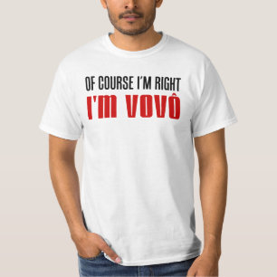 Camiseta Estou certo, sou Vovo (vovô português)
