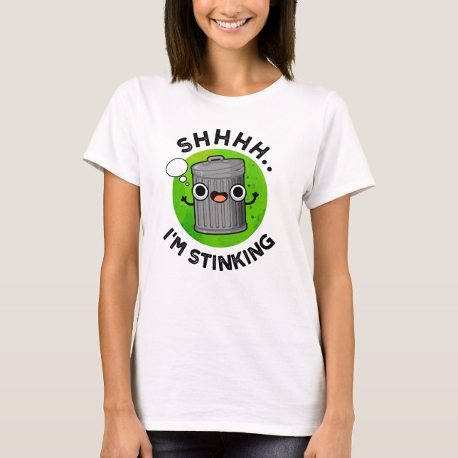 Camiseta Estou cheirando o lixo do lixo. (Frente)