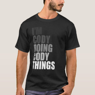 Camiseta ESTOU CÓDIGO FAZENDO COISAS CODY Aniversário, Cita