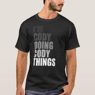 Camiseta ESTOU CÓDIGO FAZENDO COISAS CODY Aniversário Meu C