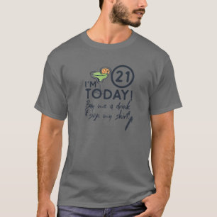 Camiseta Estou com 21 anos hoje me Comprar uma bebida e ass