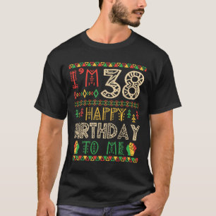 Camiseta Estou com 38 anos Feliz Aniversário para Mim Afro-
