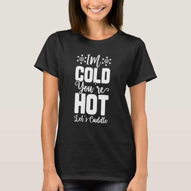 Camiseta Estou com frio, você está quente. (Frente)