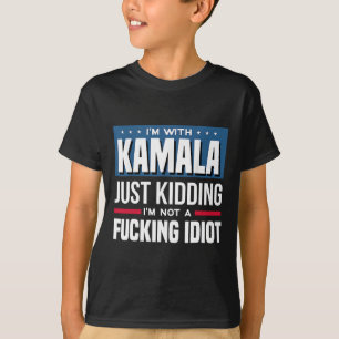 Camiseta Estou Com Kamala Só Estou Brincando Não Sou Um Idi