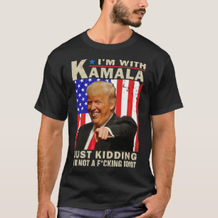 Camiseta Estou Com Kamala Só Estou Brincando Não Sou Um Idi