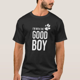 Camiseta Estou com o bom rapaz Cachorro
