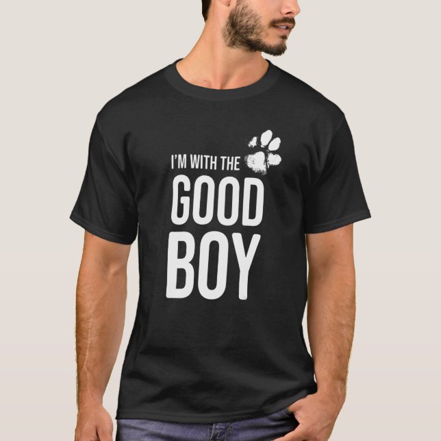 Camiseta Estou com o bom rapaz Cão 2 (Frente)