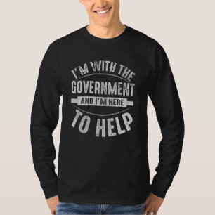 CAMISETA ESTOU COM O GOVERNO E ESTOU AQUI PARA AJUDAR