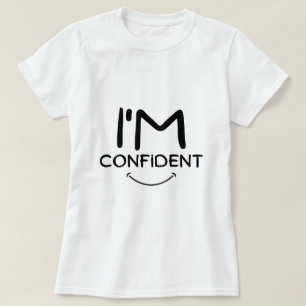 Camiseta Estou confiante em T-Shirt