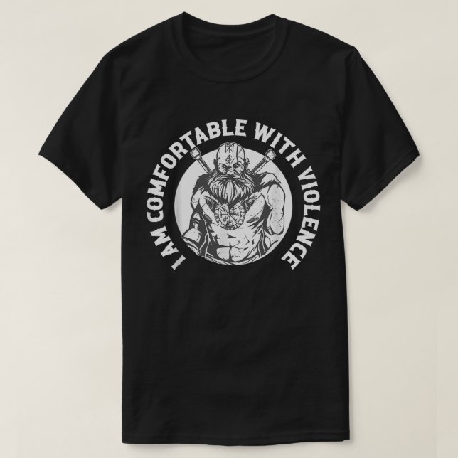 Camiseta Estou Confortável Com A Violência Vivendo Nórdicos (Frente do Design)