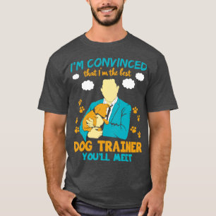 Camiseta Estou Convencido De Que Sou O Melhor Treinador De