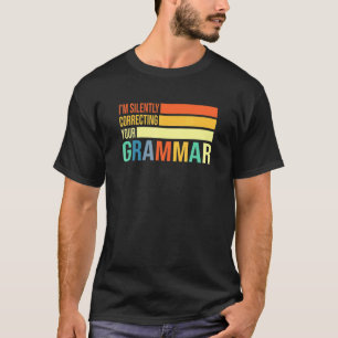 Camiseta Estou Corrigindo Silentemente Sua Gramática Encant