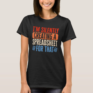 Camiseta Estou Criando Silenciosamente o Contador de Planil
